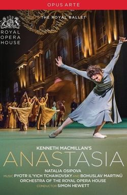 Royal Opera House Live Cinema Season 2016/17: Anastasia