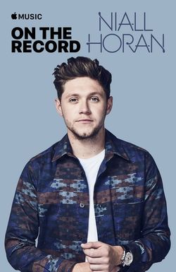 On the Record: Niall Horan - Flicker