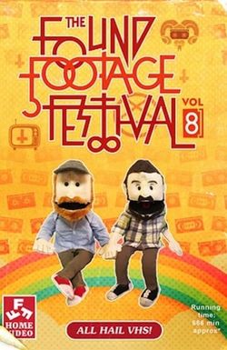 Found Footage Festival: Volume 8