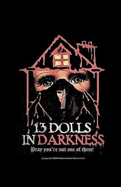 13 Dolls in Darkness