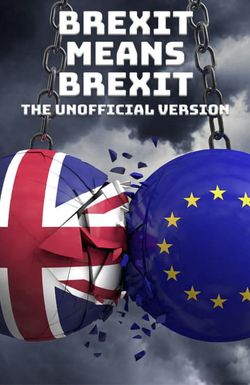 Brexit Means Brexit: The Unofficial Version
