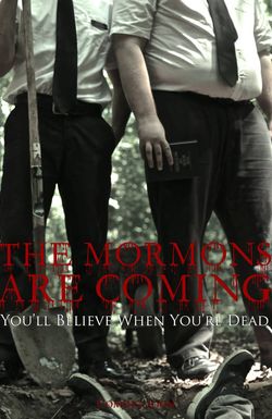 The Mormons Are Coming