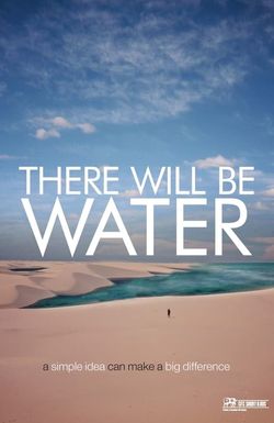 There Will Be Water