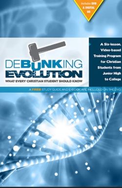 Debunking Evolution: What Every Christian Student Should Know