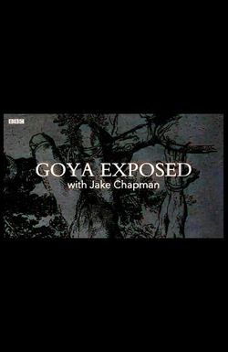 Goya Exposed with Jake Chapman