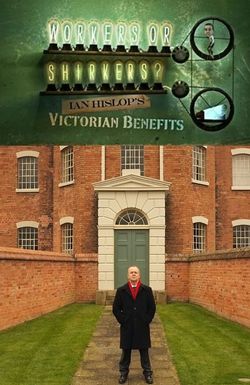 Workers or Shirkers? Ian Hislop's Victorian Benefits