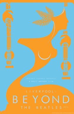 Liverpool: Beyond the Beatles