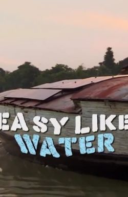 Easy Like Water