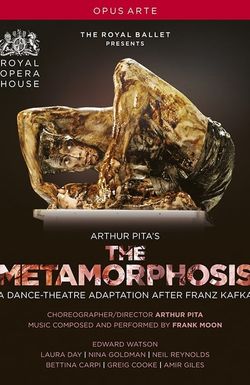 The Royal Ballet Presents the Metamorphosis
