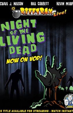 RiffTrax Live: Night of the Living Dead