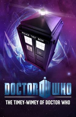 The Timey-Wimey of Doctor Who