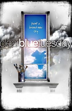 Clear Blue Tuesday