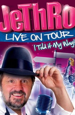 Jethro: I Told It My Way