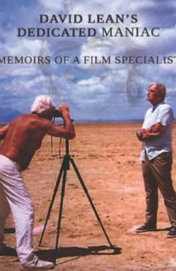 David Lean and His Dedicated Maniacs