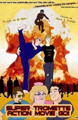 Super Tromette Action Movie Go!