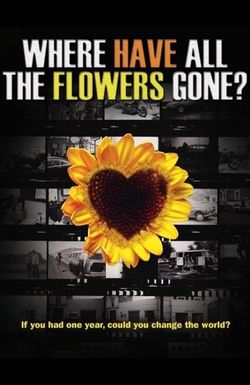 Where Have All the Flowers Gone?