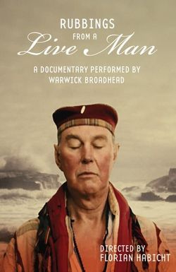 Rubbings from a Live Man