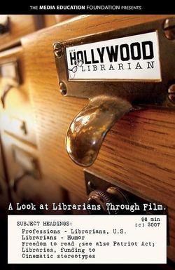 The Hollywood Librarian: A Look at Librarians Through Film