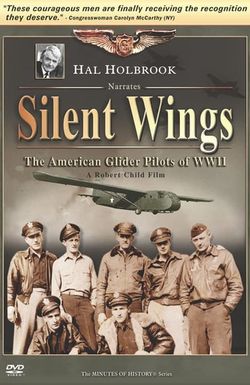 Silent Wings: The American Glider Pilots of World War II