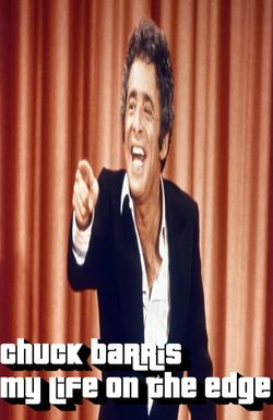 The Chuck Barris Story: My Life on the Edge