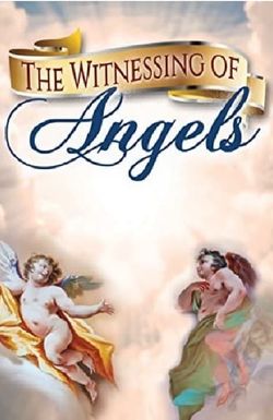 The Witnessing of Angels