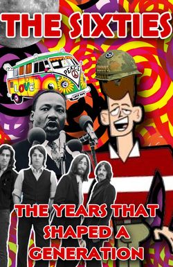 The Sixties: The Years That Shaped a Generation