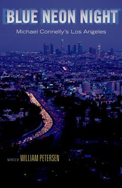 Blue Neon Night: Michael Connelly's Los Angeles