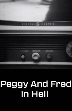 Peggy and Fred in Hell: The Complete Cycle