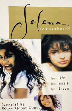 Selena Remembered