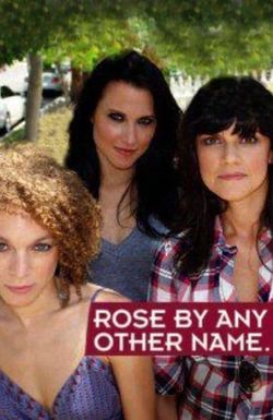 Rose by Any Other Name...