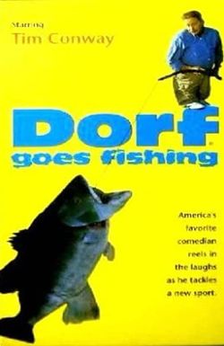Dorf Goes Fishing