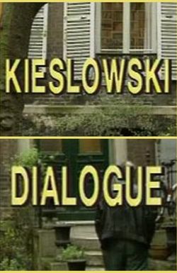 Kieslowski: Dialogue