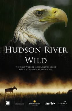 The Hudson River: Journey Into the Wild