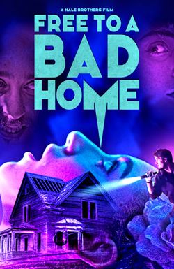 Free to a Bad Home