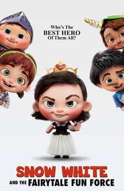 Snow White and the Fairytale Fun Force