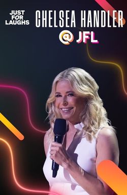 Just for Laughs 2022: The Gala Specials - Chelsea Handler