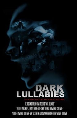 Dark Lullabies: An Anthology by Michael Coulombe