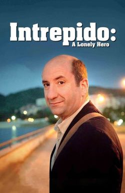 Intrepido: A Lonely Hero