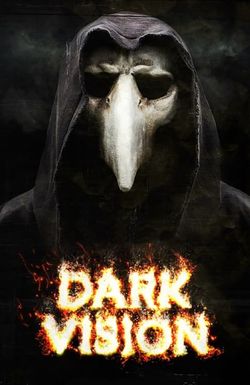Dark Vision