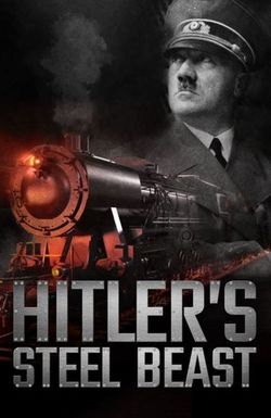 Le train d'Hitler: bête d'acier