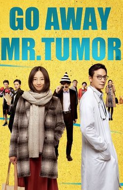 Go Away Mr. Tumor