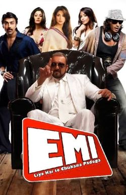 EMI: Liya Hai To Chukana Padega