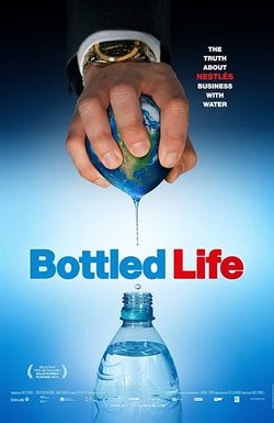 Bottled Life: Nestle's Business with Water