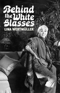 Behind the White Glasses