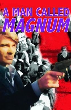 A Man Called Magnum