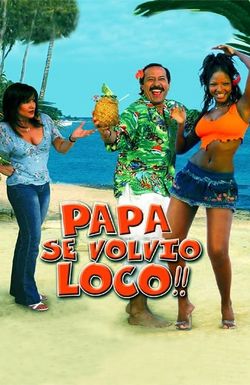 Papá se volvió loco