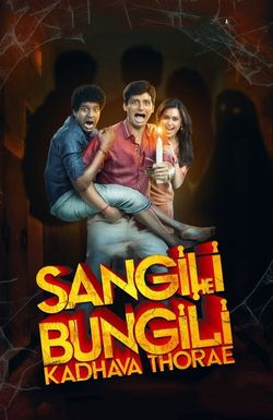 Sangili Bungili Kadhava Thorae