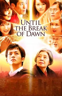 Until the Break of Dawn