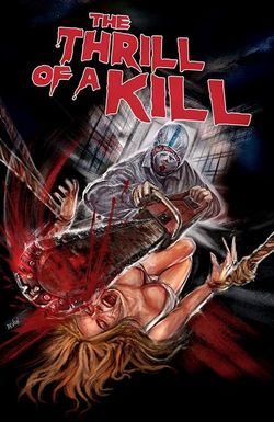 The Thrill of a Kill