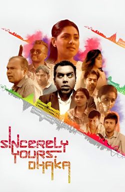 Sincerely Yours, Dhaka